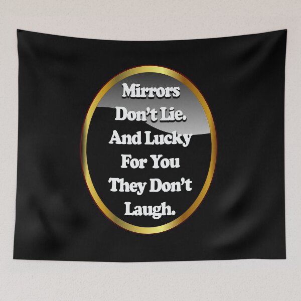 Item preview, Mirrors Don't Lie designed and sold by Elfyau.