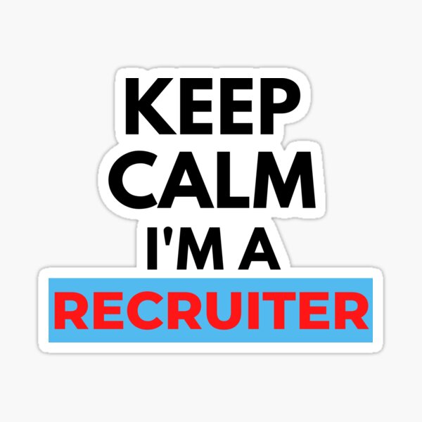 Item preview, Keep Calm I am a recruiter designed and sold by Click-Like.