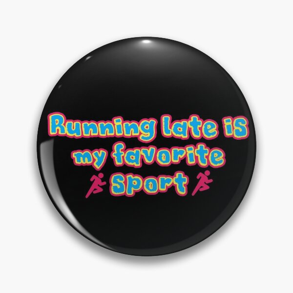 Item preview, Running late is my favourite sport designed and sold by vonavy.