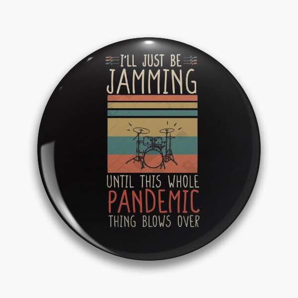Item preview, I'll Just Be Jamming Until This Whole Pandemic Thing Blows Over- funny designed and sold by Hannah  Pillic.