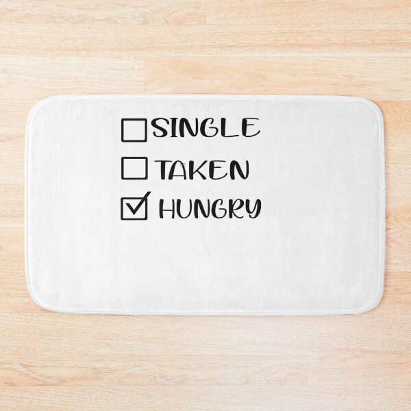 Item preview, Single taken hungry  designed and sold by yoyodsing15.
