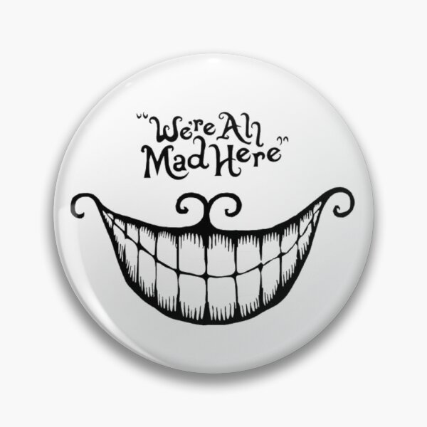 Item preview, Smile Cheshire Cat Were All Mad Here designed and sold by SECRET STORE.