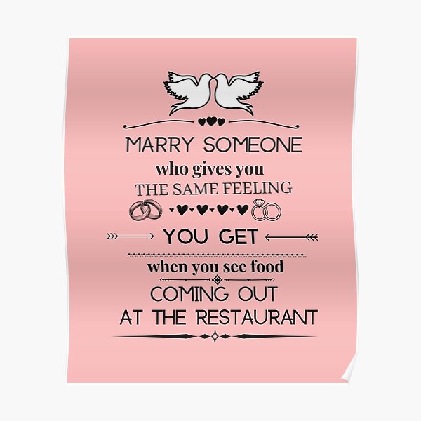 marry-someone-who-gives-you-the-same-feeling-you-get-when-you-see-food