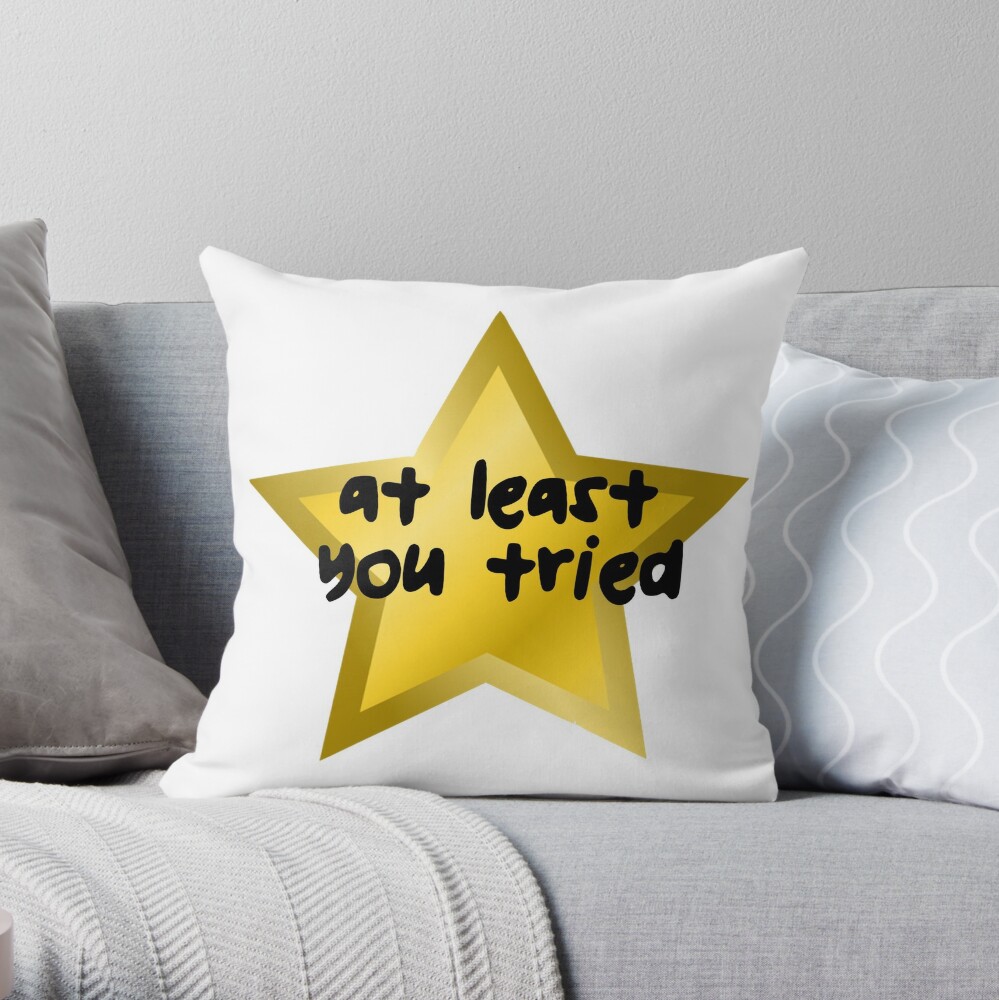 At Least You Tried Gold Star Sticker for Sale by BubbleArt21