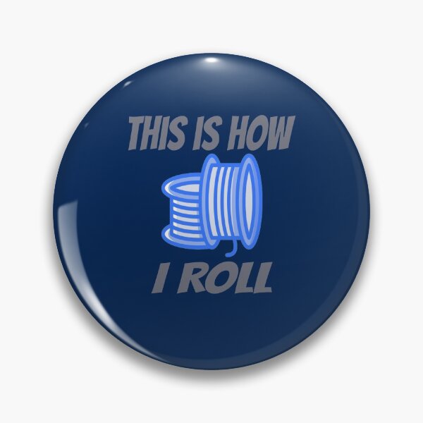 Item preview, 3D PRINTING THIS IS HOW I ROLL designed and sold by MelfDesings.
