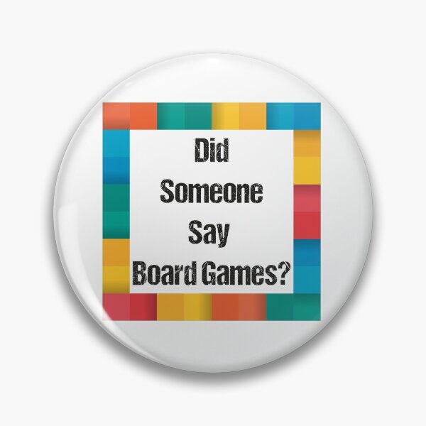 Item preview, Did Someone Say Board Games? designed and sold by YAITPSTORE.