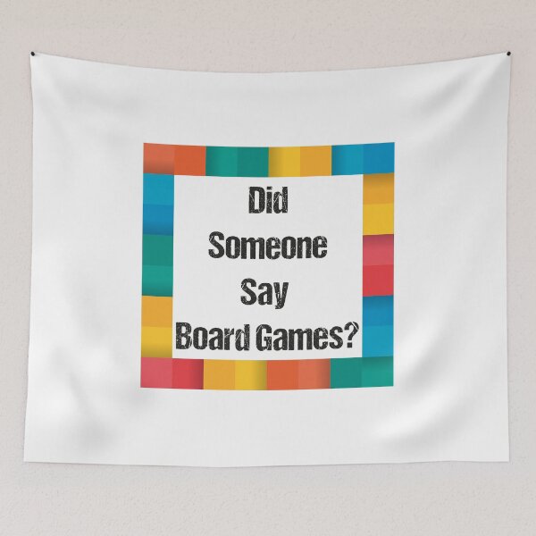 Item preview, Did Someone Say Board Games? designed and sold by YAITPSTORE.