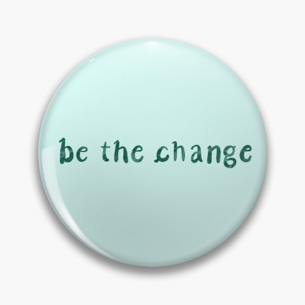 Item preview, Be the Change  designed and sold by DancingGBean.