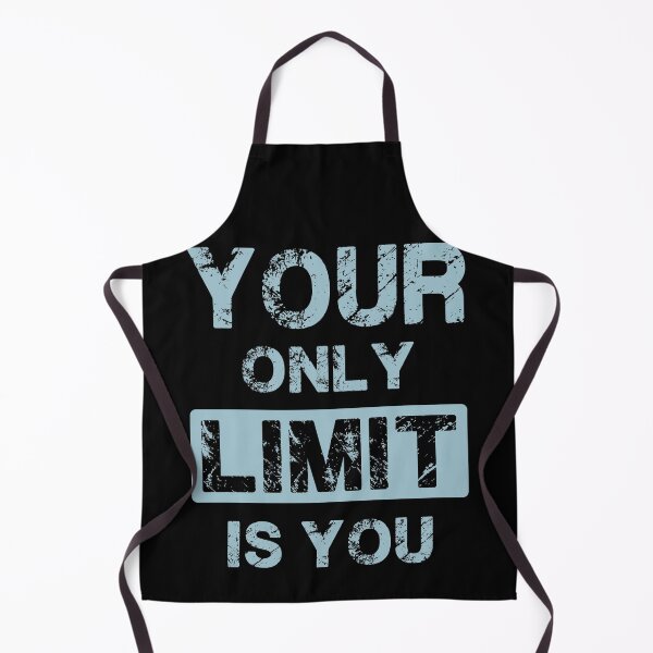 Item preview, Your Only Limit designed and sold by TheHustlersSC.