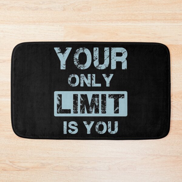 Item preview, Your Only Limit designed and sold by TheHustlersSC.