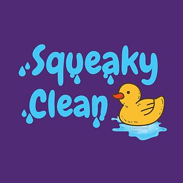 Artwork thumbnail, Squeaky Clean Rubber Duckie Cleaning Housekeeping Cleanup by SavvyCleaner