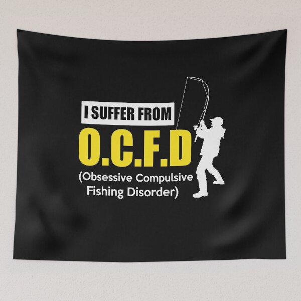 Item preview, I SUFFER FROM OBSESSIVE COMPULSIVE FISHING DISORDER T-SHIRT designed and sold by bigerdan.