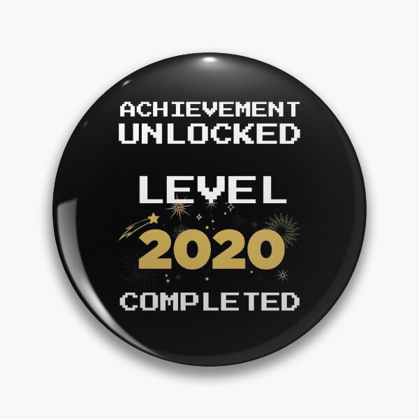 Item preview, Achievement Unlocked - Level 2020 Completed designed and sold by alancrapopod.