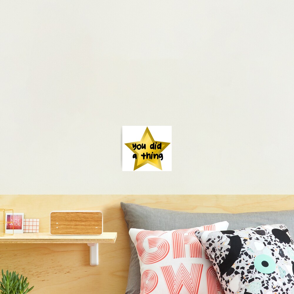 You Sure Did That Thing Gold Star Sticker for Sale by