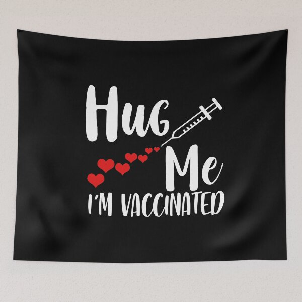 Item preview, hug me - i'm vaccinated designed and sold by missmarylin.