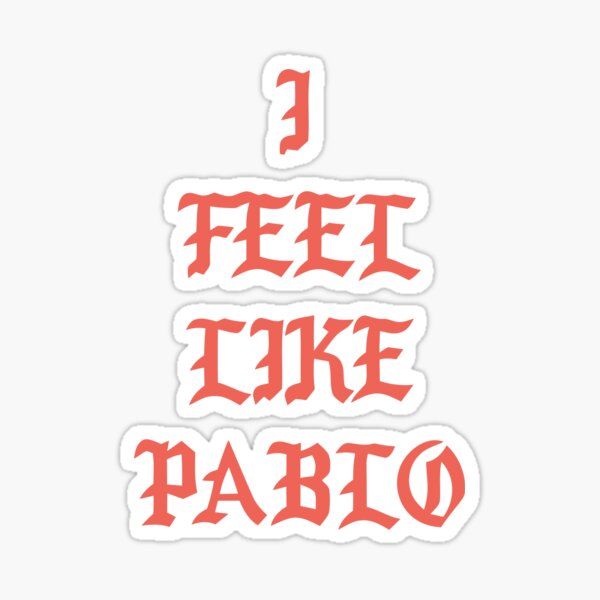 Aperçu de l'œuvre Je me sens comme Pablo Kanye West créée et vendue par savannahzpw.