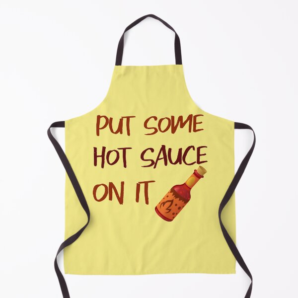 Item preview, Put Some Hot Sauce On It - HalfEvilMerch designed and sold by Threethreethree.