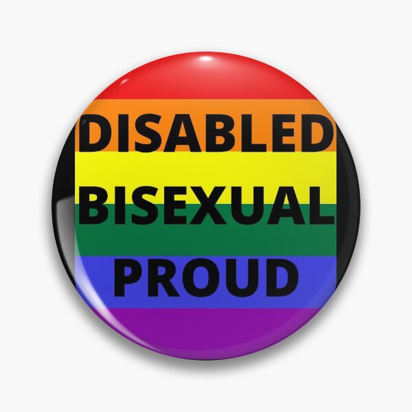 Item preview, DISABLED, BISEXUAL, PROUD designed and sold by uniqueitems.