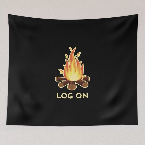 Item preview, LOG ON Funny Camping, Campfire Lover designed and sold by EstelleStar.