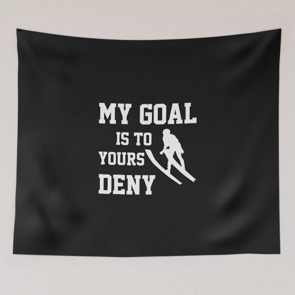 Item preview,  My Goal Is To Deny Yours designed and sold by Mr-tach.