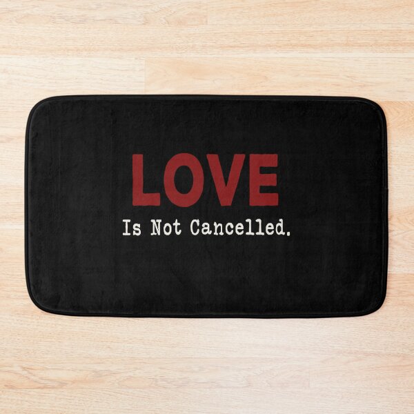 Item preview, Love is not cancelled Gift designed and sold by AnimaLovers.