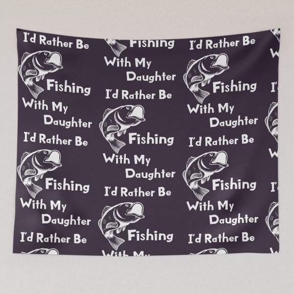 Item preview, I'd Rather Be Fishing With My Daughter designed and sold by doodabobs.