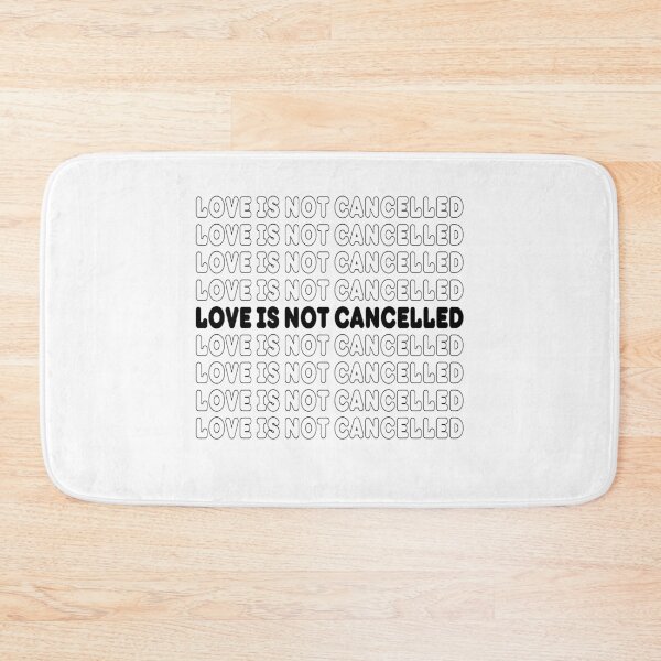 Item preview, Love is not cancelled Gift designed and sold by AnimaLovers.