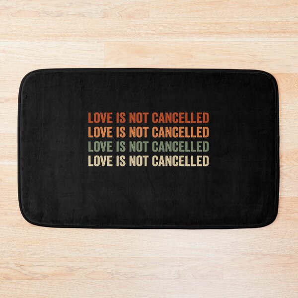 Item preview, Love is not cancelled Gift designed and sold by AnimaLovers.