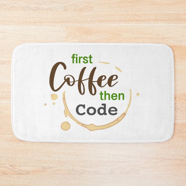 Item preview, First Coffee then Code designed and sold by tr1449.