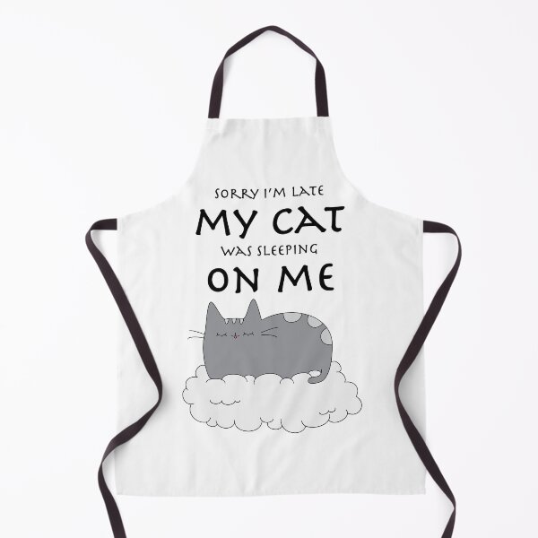 Item preview, Sorry I'm late my cat was sleeping on me designed and sold by Elis-Art.