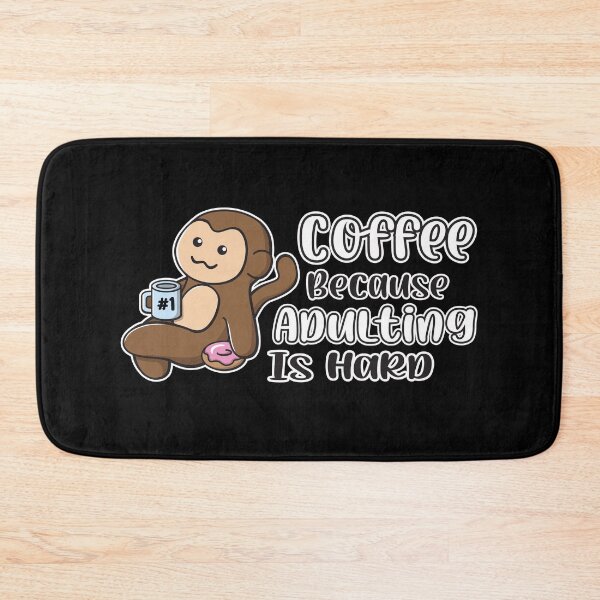 Item preview, Coffee Because Adulting Is Hard Ooptee Monkey Funny Cartoon designed and sold by OopteesLydia.