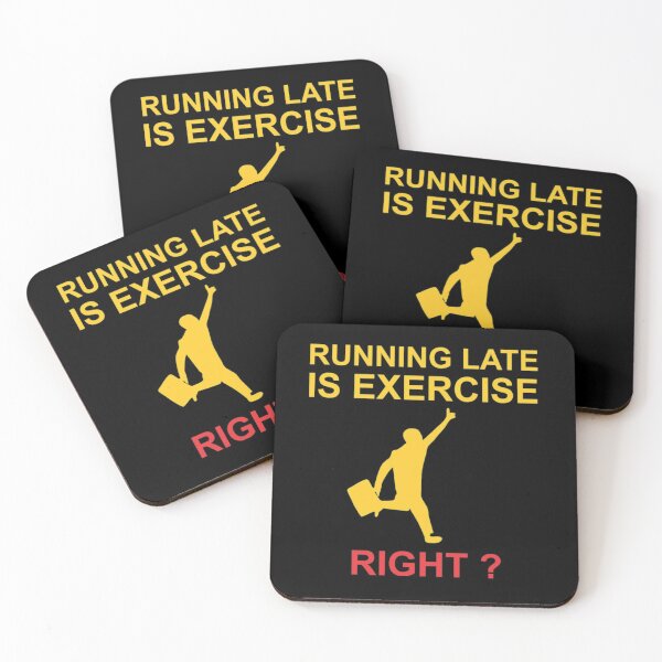 Item preview, Running Late Is Exercise Right  designed and sold by BarreraErica.