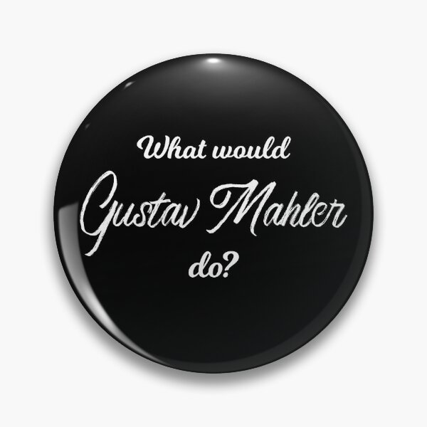 Item preview, What would Gustav Mahler do? designed and sold by lolquotes.