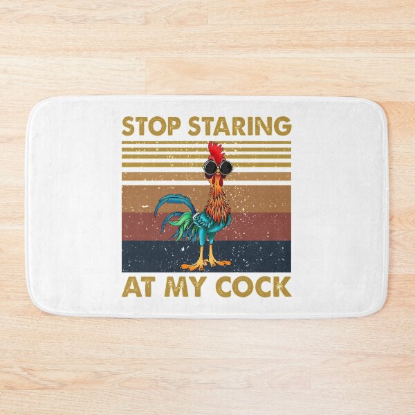 Item preview, Chicken, Stop Staring At My Cock  designed and sold by chetme.