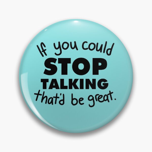 Item preview, If you could stop talking that would be great designed and sold by WildDog97.
