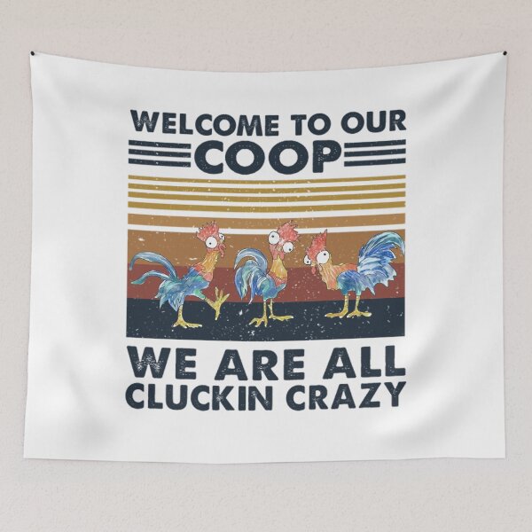 Artikelvorschau, Willkommen in unserem Coop Wir sind alle verrückt nach Cluckin entworfen und verkauft von chetme.