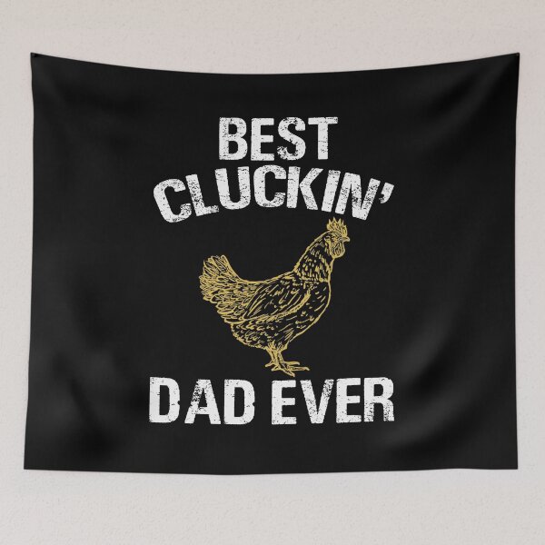 Item preview, Best Cluckin' Dad Ever Funny Father's Day Chicken Farm designed and sold by teesakura90.