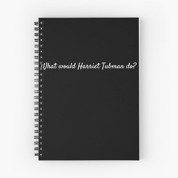 Item preview, What would Harriet Tubman do? designed and sold by lolquotes.