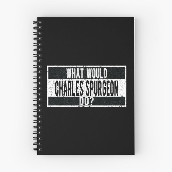 Item preview, What would Charles Spurgeon do? designed and sold by lolquotes.