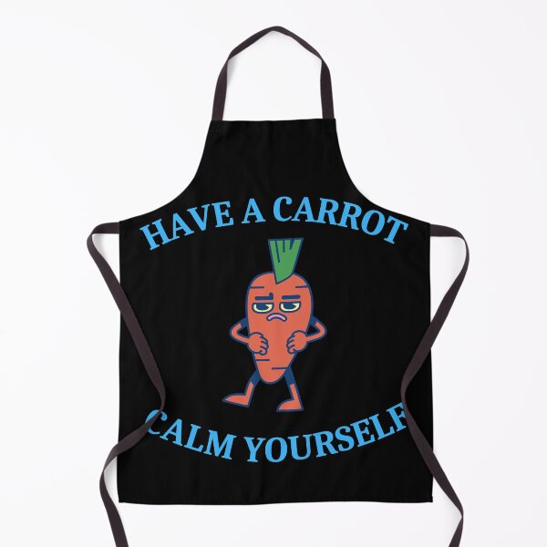 Item preview, Have a carrot calm yourself designed and sold by SocialLovers.
