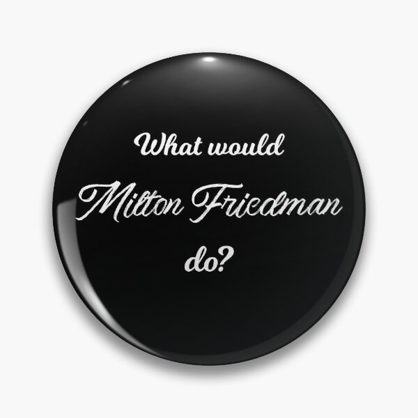 Artikelvorschau, Was würde Milton Friedman tun? entworfen und verkauft von lolquotes.