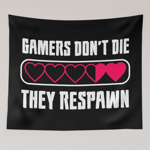 Item preview, Gamers don't die, they respawn designed and sold by MixinMadness.