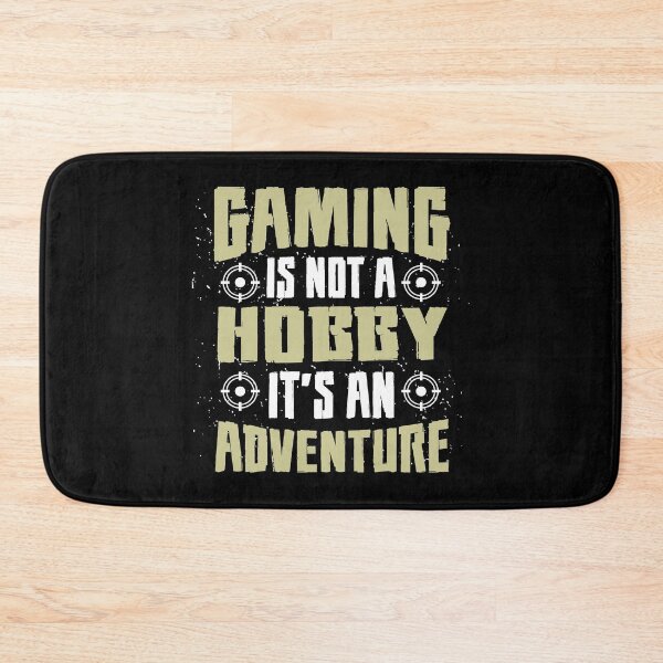 Item preview, Gaming isn't a hobby, it's an adventure designed and sold by MixinMadness.