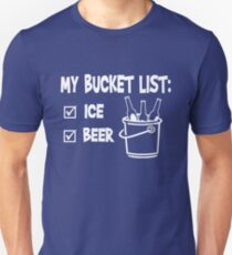 My bucket list - Ice and Beer Unisex T-Shirt