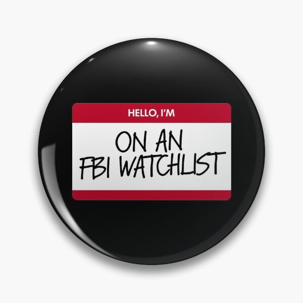 Item preview, hello, im on an fbi watchlist designed and sold by thejorstore.