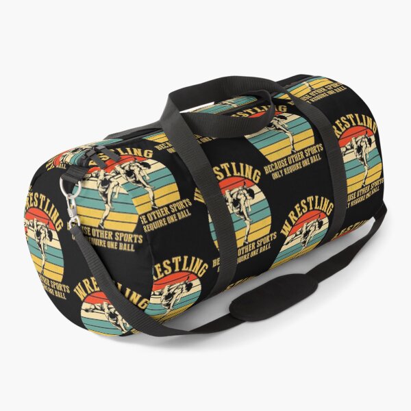 WRESTLING BECAUSE OTHER SPORTS Duffle Bag