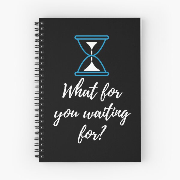 Item preview, What for you waiting for? - black designed and sold by ActRightToday.