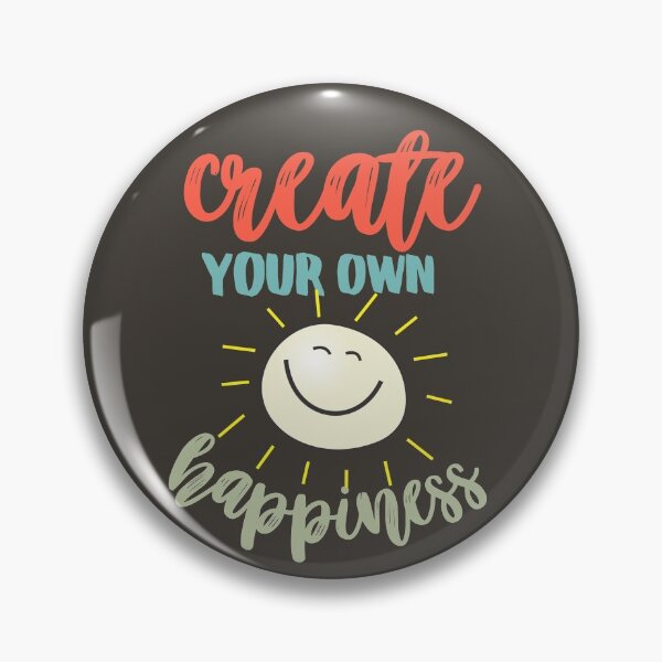 Item preview, Create Your Own Happiness designed and sold by aoichan3939.