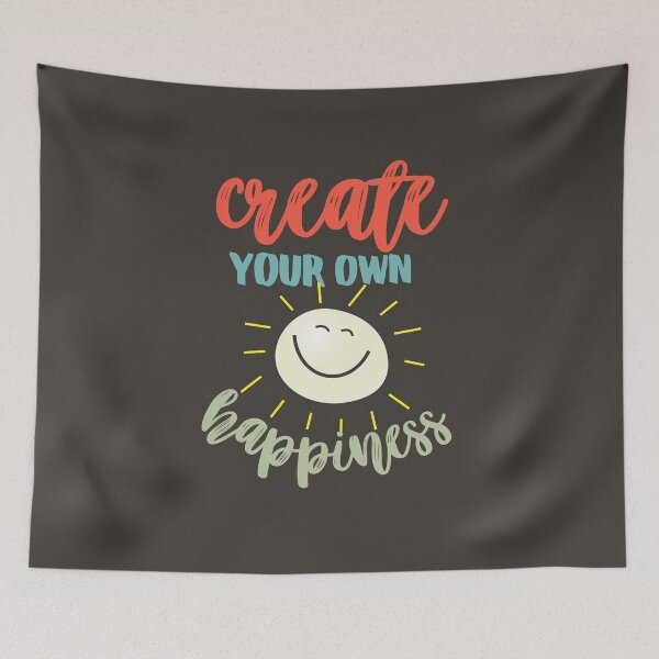 Item preview, Create Your Own Happiness designed and sold by aoichan3939.