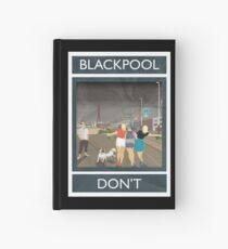 Blackpool - Don't Hardcover Journal